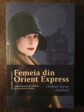 Femeia din Orient Express - Lindsay Jayne Ashford, 2018, Nemira