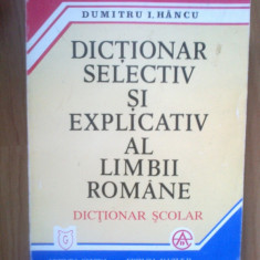 h0b Dumitru I. Hancu - Dictionar selectiv si explicativ al limbii romane