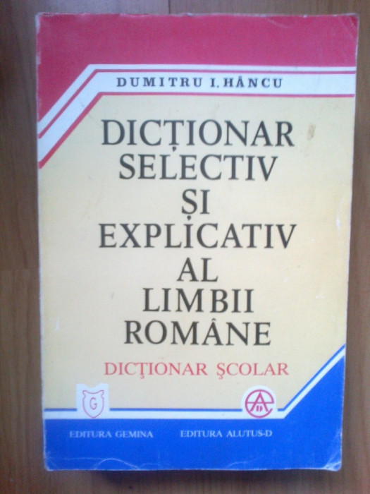 h0b Dumitru I. Hancu - Dictionar selectiv si explicativ al limbii romane
