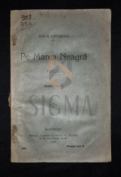 ZAMFIRESCU DUILIU - PE MAREA NEAGRA (Poezii 1899-1919), 1919, Bucuresti foto mare ZAMFIRESCU DUILIU - PE MAREA NEAGRA (Poezii 1899-1919), 1919, Bucuresti foto mare