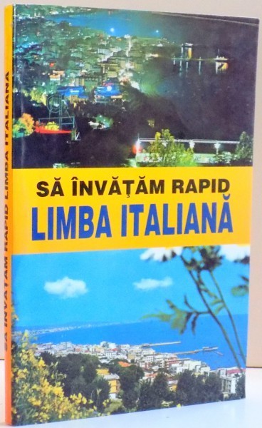 SA INVATAM RAPID LIMBA ITALIANA foto mare SA INVATAM RAPID LIMBA ITALIANA foto mare