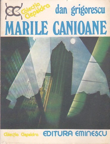 DAN GRIGORESCU - MARILE CANIOANE foto mare DAN GRIGORESCU - MARILE CANIOANE foto mare