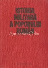 Istoria Militara A Poporului Roman I - Constantin Olteanu, Stefan Pascu foto