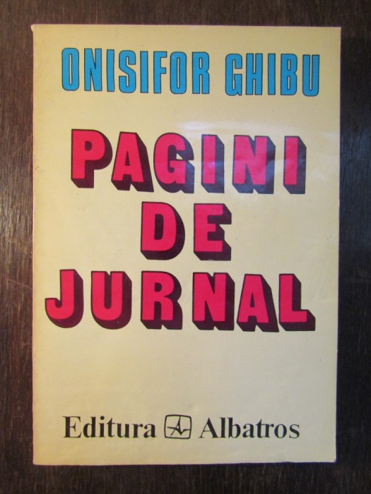 Pagini De Jurnal (1935-1963) Vol.i - Onisifor Ghibu foto mare Pagini De Jurnal (1935-1963) Vol.i - Onisifor Ghibu foto mare