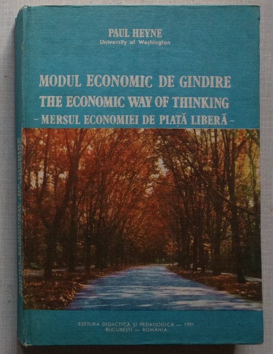 Paul Heyne - Modul Economic de Gandire - Mersul Economiei de Piata Libera foto mare Paul Heyne - Modul Economic de Gandire - Mersul Economiei de Piata Libera foto mare