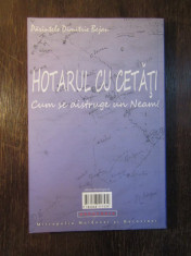 Hotarul cu cetati - Dimitrie Bejan foto