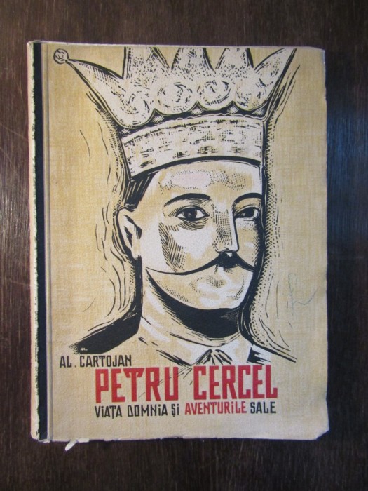 Al. Cartojan – Petru Cercel viata, domnia si aventurile sale foto mare Al. Cartojan – Petru Cercel viata, domnia si aventurile sale foto mare