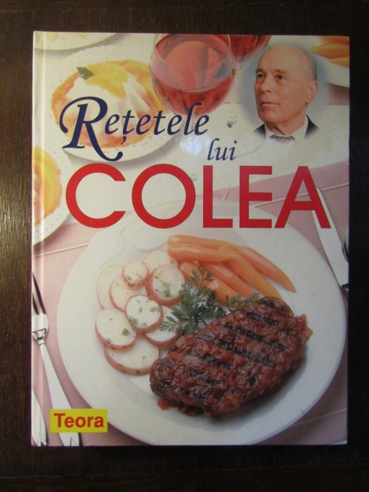 RETETELE LUI COLEA de NICOLAE OLEXIUC COLEA(CARTONATA) foto mare RETETELE LUI COLEA de NICOLAE OLEXIUC COLEA(CARTONATA) foto mare