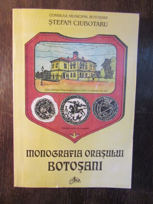 MONOGRAFIA ORASULUI BOTOSANI -STEFAN CIUBOTARU( CU DEDICATIE ) foto mare MONOGRAFIA ORASULUI BOTOSANI -STEFAN CIUBOTARU( CU DEDICATIE ) foto mare