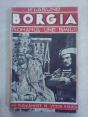 Borgia , romanul unei familii - KLABUND foto