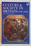 Culture and society in Britain, 1850-1890 a sourcebook. /​ edited by J.M. Golby