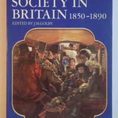 Culture and society in Britain, 1850-1890 a sourcebook. /​ edited by J.M. Golby