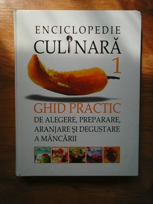 Enciclopedie culinara. Ghid practic de alegere, prepararare... foto mare Enciclopedie culinara. Ghid practic de alegere, prepararare... foto mare
