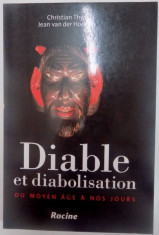 DIABLE ET DIABOLISATION DU MOYEN AGE A NOS JOURS de CHRISTIAN THYS , JEAN VAN DER HOEDEN , 2011 foto