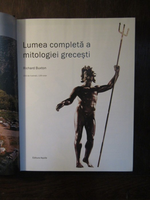 Lumea completa a mitologiei grecesti- Richard Buxton foto mare Lumea completa a mitologiei grecesti- Richard Buxton foto mare