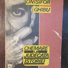 Onisifor Ghibu - Chemare la judecata istoriei, vol 1