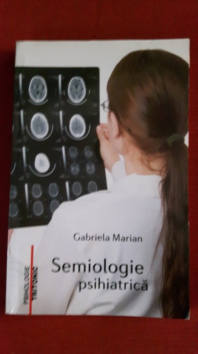 Semiologie psihiatrica - Gabriela Marian foto mare Semiologie psihiatrica - Gabriela Marian foto mare