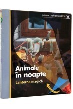 Lanterna magica. Animale in noapte (Primele mele descoperiri) foto mare Lanterna magica. Animale in noapte (Primele mele descoperiri) foto mare