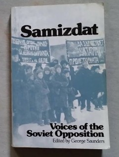 Samizdat : voices of the Soviet opposition /​ edited by George Saunders foto