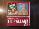 OMAGIU LUI TH. PALLADY , EXPOZITIE COMEMORATIVA