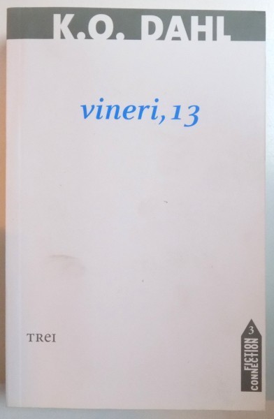 VINERI , 13 de K.O. DAHL , 2011 foto mare VINERI , 13 de K.O. DAHL , 2011 foto mare