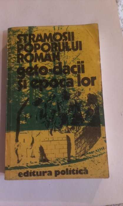 STRAMOSII POPORULUI ROMAN, GETODACII SI EPOCA LOR. STRAMOSII POPORULUI ROMAN, GETODACII SI EPOCA LOR.