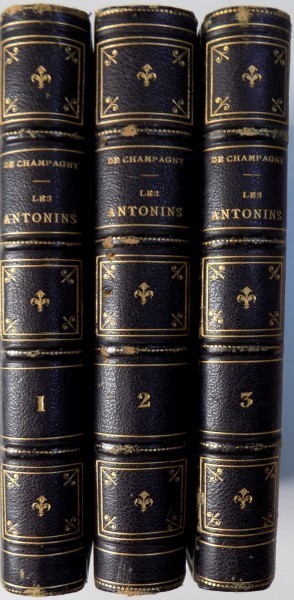 LES ANTONINS par LE Cte DE CHAMPAGNY SUITE DES CESARS ET DE ROME ET LA JUDEE, TOME I-III, PARIS 1863 foto mare LES ANTONINS par LE Cte DE CHAMPAGNY SUITE DES CESARS ET DE ROME ET LA JUDEE, TOME I-III, PARIS 1863 foto mare