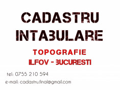 CADASTRU - Intabulare - Topografie - BUCURESTI - ILFOV foto