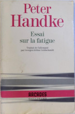 ESSAI SUR LA FATIGUE par PETER HANDKE 1991 foto