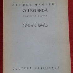 GEORGE MAGHERU - O LEGENDA - LATINII LA DUNARE - editie princeps, 1927