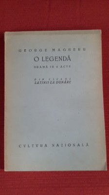 GEORGE MAGHERU - O LEGENDA - LATINII LA DUNARE - editie princeps, 1927 foto