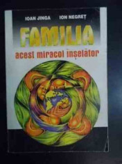 Familia, Acest Miracol Inselator - Ioan Jinga, Ion Negret ,540884 foto