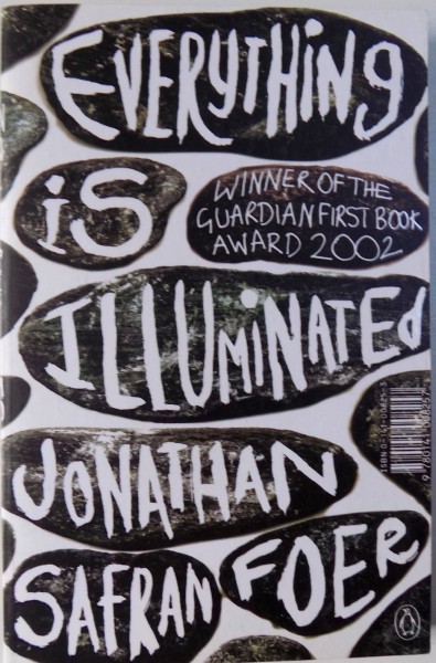 EVERYTHING IS ILLUMINATED de JONATHAN SAFRAN FOER 2002 EVERYTHING IS ILLUMINATED de JONATHAN SAFRAN FOER 2002