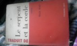 RAJA RAO//LE SERPENT ET LA CORDE DE RAJA RAO