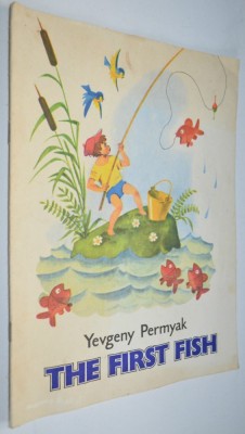 Carte veche pentru copii - The first fish - Yevgeny Permyak - Moscow 1977 foto