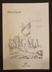 OPREA PETRE - JURNAL (1971-1975), 2004, Bucuresti foto