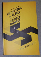 Antisemitismul lui A. C. Cuza in politica romaneasca / Horia Bozdoghina foto