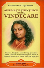 Afirmatii stiintifice pentru vindecare - Paramhansa Yogananda foto