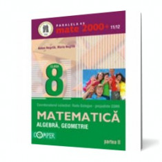 Mate 2000+11/12 cls 8 Partea II Algebra, Geometrie foto