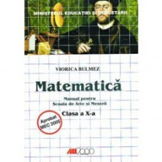 Matematica. Manual pentru scoala de arte si meserii. Clasa a x-a foto