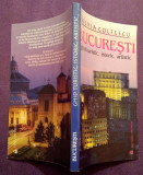 Cumpara ieftin Bucuresti ghid turistic, istoric, artistic. Editia a V-a - Silvia Colfescu, Alta editura