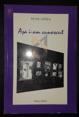 OPREA PETRE - ASA I-AM CUNOSCUT, 1998, Bucuresti foto