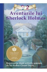 Aventurile lui Sherlock Holmes. Repovestire dupa Arthur Conan Doyle foto