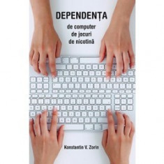 Dependenta de computer, de jocuri, de nicotina foto