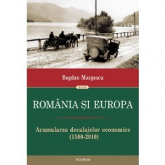 Romania si Europa. Acumularea decalajelor economice (1500-2010) (ebook) foto