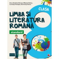 Limba si literatura romana - standard. Clasa a VIII-a foto