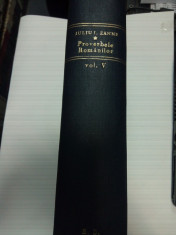 PROVERBELE ROMANILOR - IULIU A. ZANNE - volumul 5 - editia 1900 foto