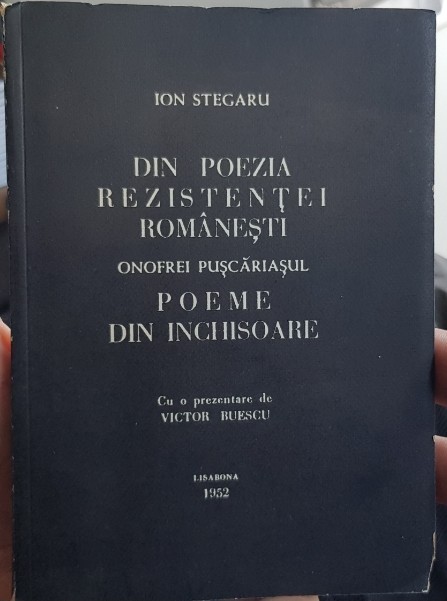 DIN POEZIA REZISTENTEI ROMANESTI POEME DIN INCHISOARE 1952 LISABONA ANTOLOGIE 80