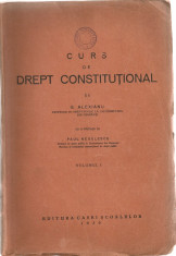 CURS DE DREPT CONSTITUTIONAL - G. ALEXIANU - VOL. I - 1930 foto