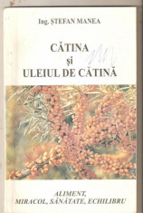 Stefan Manea-Catina si uleiul de catina foto